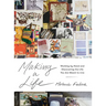 Making a Life: Working by Hand and Discovering the Life You Are Meant to Live