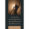 Conveying Lived Experience through Rock and Pop Music Lyrics