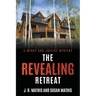 The Revealing Retreat