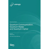 Quantum Communication, Quantum Radar, and Quantum Cipher