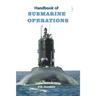 Handbook of Submarine Operations