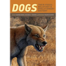 Dogs: Their Fossil Relatives and Evolutionary History