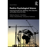 Positive Psychological Science: Improving Everyday Life, Well-Being, Work, Education, and Societies Across the Globe