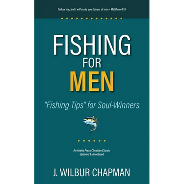 Fishing for Men: Fishing Tips for Soul-Winners