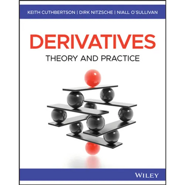 Derivatives: Theory and Practice
