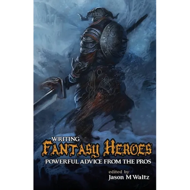 Writing Fantasy Heroes