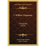 J. Wilbur Chapman: A Biography (1920)