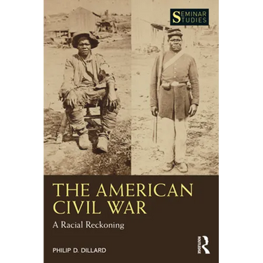 The American Civil War: A Racial Reckoning