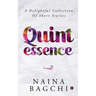 Quintessence: A Delightful Collection of Short Stories
