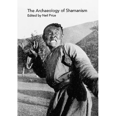 The Archaeology of Shamanism