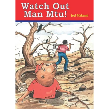 Watch Out Man Mtu!