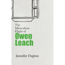 The Miraculous Flight of Owen Leach