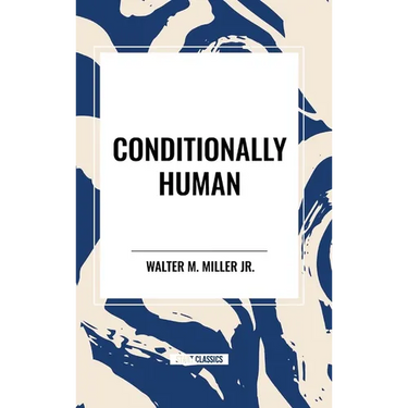 Conditionally Human