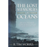 The Lost Memories of Oceans