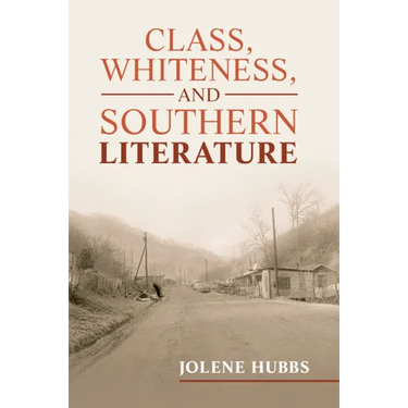 Class, Whiteness, and Southern Literature
