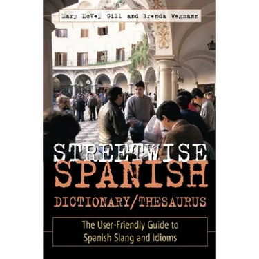 Streetwise Spanish Dictionary/Thesaurus