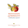 Motivation and Morality: A Multidisciplinary Approach