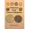 Historical Gold Coins of Mughals