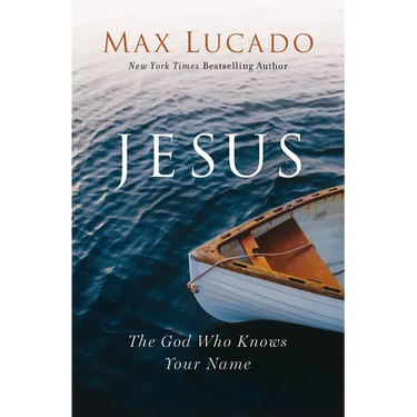 Jesus: The God Who Knows Your Name