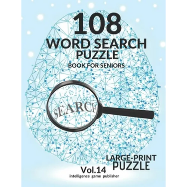108 Word Search Puzzle Book For Seniors Vol.14: 108 Large-Print Puzzles Exercise and Challenge Your Brain, Brain Games for Adults & Seniors