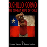 Cuchillo Corvo Combat Knife of Chile