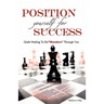 Position Yourself For Success