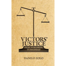 Victors' Justice: From Nuremberg to Baghdad