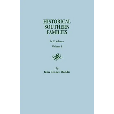 Historical Southern Families. in 23 Volumes. Volume I