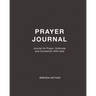Prayer Journal: Journal for Prayer, Gratitude and Connection With God
