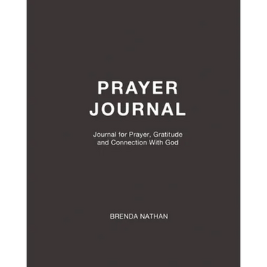 Prayer Journal: Journal for Prayer, Gratitude and Connection With God