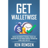 Get WalletWise: Proven Personal Finance and Budgeting Tips for Finding Financial Freedom and Living a Debt-Free Life