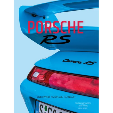 Porsche RS: Development, History, and Technology