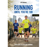 Running Until You're 100, Sixth Edition: Your Guide to Lifelong Running