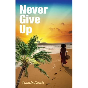 Never Give Up