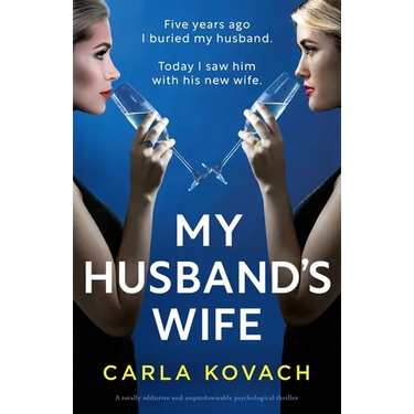 My Husband's Wife: A totally addictive and unputdownable psychological thriller