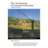 Archaeology of Colonial Encounters: Comparative Perspectives