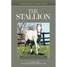 Understanding the Stallion: Your Guide to Horse Health Care and Management