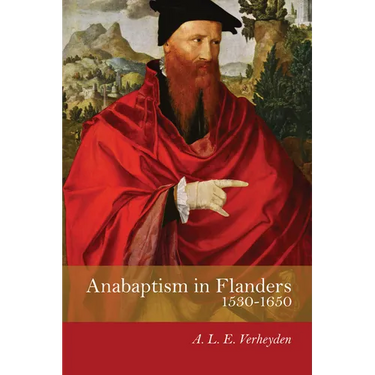 Anabaptism in Flanders 1530-1650