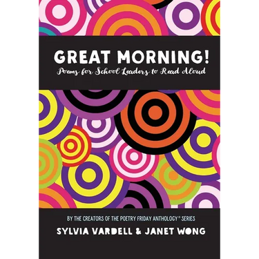 GREAT MORNING! Poems for School Leaders to Read Aloud