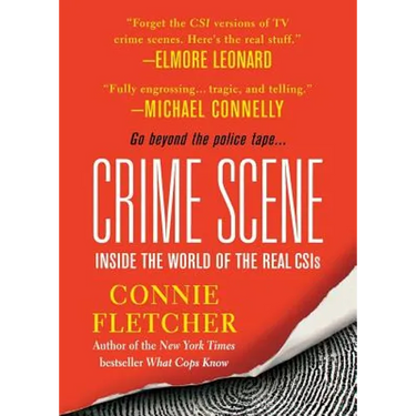 Crime Scene: Inside the World of the Real CSIS