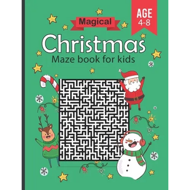 magical christmas maze book for kids Age 4-8: Funny & Amazing holiday mazes puzzles book - Maze Activity Workbook for kids girls & boys