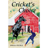 Cricket's Choice