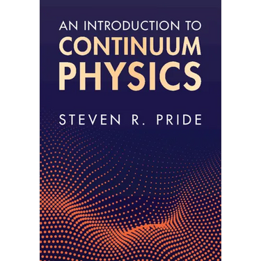 An Introduction to Continuum Physics