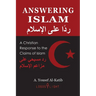 Answering Islam: A Christian Response to the Claims of Islam