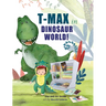 T-Max in Dinosaur World