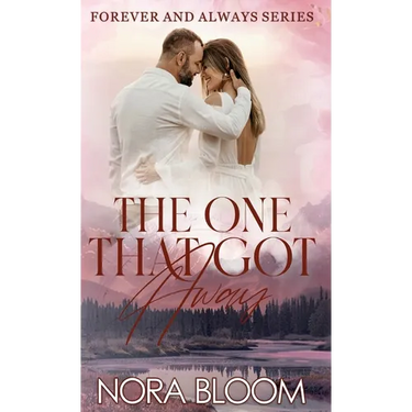 The One That Got Away: (The Forever and Always series Book 2)