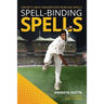 Spell-Binding Spells: Cricket's Most Magnificent Bowling Spells