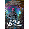 I'll Kill You Last: An 80's Action Horror Anthology
