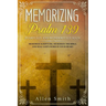 Memorizing Psalm 139 - Fearfully and Wonderfully Made: Memorize Scripture, Memorize the Bible, and Seal God's Word in Your Heart