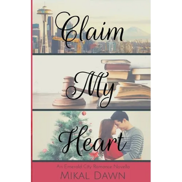 Claim My Heart: An Emerald City Romance Novella